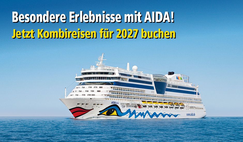 AIDA Kombireisen 2027 AIDA Kombireisen 2027