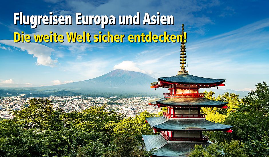 Flugreisen Europa und Asien Flugreisen Europa und Asien