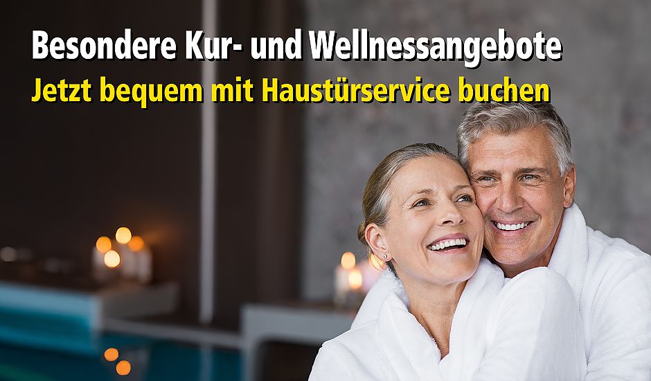 Kur- und Wellnessreisen mit Haustürabholung Kur- und Wellnessreisen mit Haustürabholung